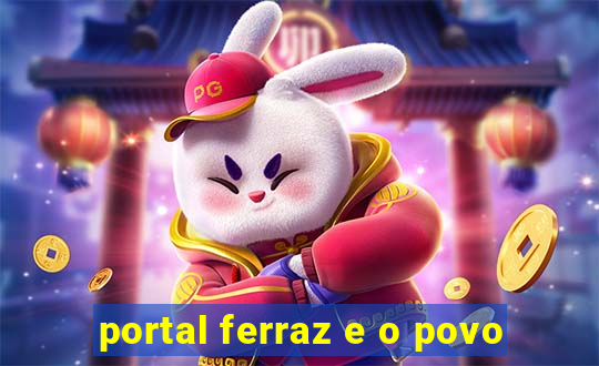 portal ferraz e o povo